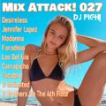 Mix Attack! 027 mixed by DJ PICH!