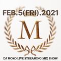 Feb.5.2021 [DJ MOKO]  Live Streaming Mix Archive