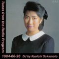 Tunes from the Radio Program, DJ by Ryuichi Sakamoto, 1984-06-26 (2019 Compile)