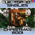 UK TOP 10 SINGLES : CHRISTMAS 2001