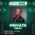 EricSSL Private Squad 05.05.2023