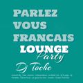 PARLEZ VOUS FRANCAIS MUSIC BY DJ TOCHE OCTOBRE 2022