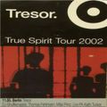 True spirit on Tour...Dj Shufflemaster @ Tresor Berlin 11.05.2002
