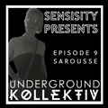 Sensisity - SENSISITY PRESENTS: Episode 9 / Sarousse (UDGK: 06/04/2022)