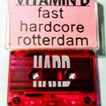 Vitamin D - Fast Hardcore Rotterdam