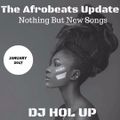 (NEW SONGS)The Afrobeats Update January 2017 Mix Feat Davido WizKid Mr Eazi Orezi Patoranking