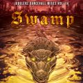Jugglerz Dancehall Mixes Vol 14. - Swamp [2019]