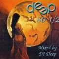Deep dance 80½
