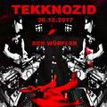 DER WÜRFLER @ TEKKNOZID 30.12.2017 Festsaal Kreuzberg 