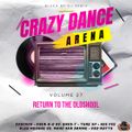 Crazy Dance Arena vol.27 (Return to the Oldschool) mixed by Dj Fen!x