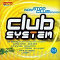 Club System 14 - Non Stop Club Sounds (2000)