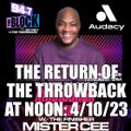 MISTER CEE THE RETURN OF THE THROWBACK AT NOON 94.7 THE BLOCK NYC 4/10/23