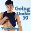 TungXiang_Mix39_Going Under