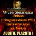  Actor şi regizor,  Valeriu Cupcea a montat în 1966 spectacolul „Eminescu” de Mircea Constatinescu