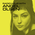 Radio Hour with Angel Olsen