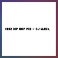 '92 HIP HOP MIX DJ WAKA