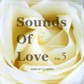 Sounds Of Love  Vol.5 -DJ MOKO MIXXX-