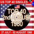 US TOP 40 : 27 JULY - 02 AUGUST 1980