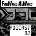 Forward-Reward @ IndigoClub - Dark Audio Control Records Podcast 2 (28.06.14)