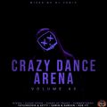 Crazy Dance Arena Vol.43 (July 2022) mixed by Dj Fen!x