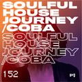 Soulful House Journey 152