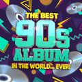 (63) VA - The Best 90s Album In The World...Ever! (2021) (23/01/2022)