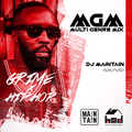 Multi Genre Mix (MGM) - DJ Maintain