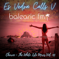 Chewee for Balearic FM Vol. 43 (Es Vedra Calls V)