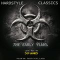 Hardstyle Classics: The Early Years (Live set 05-07-23)