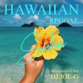 HAWAIIAN REGGAE -sunshine- (DJ JOE-G)