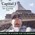 DJ CAPITAL J - LIVE IN PARIS Feat. MC JAMALSKI [2005] 