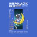 =[!!! INTERGALACTIC RAD XXII ]= BALTIMORE JERSEY AND PHILLY CLUB - JUNE 28TH 2023