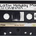 LATIN HOLIDAY MIX 2 HRS ALL CLEAN MUSIC BY DJ OMINAYA