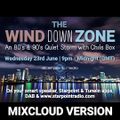THE WIND DOWN ZONE, 80's & 90's QUIET STORM LIVE ON STARPOINT RADIO, 23/6/2021