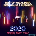 Best Of Vocal Deep, Deep House & Nu-Disco #69 - Happy New Year 2020!!! - 09/01/2020