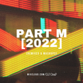 @DJOneF Mix: Part M [2022] / [Remixes & Mashups]