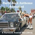 Party Rock Anthems - Reworked (Northern Rascal Mix 2014)