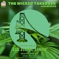 #031 The Wicked Takeover All Vinyl Show with Wicked Blunted 420 Special (04.15.2022)