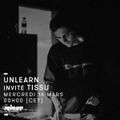 Unlearn Invite Tissu - 16 Mars 2016