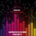 MirrorHousesProject - Mix #01 (red_alby's mix)