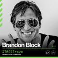 STREETrave 032 - Brandon Block Easter Weekend LIVEstream