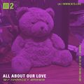 All About Our Love w/ Harriet Brown - 21st May 2021