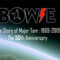 Bowie The Story Of Major Tom.1969-2019 The 50th Anniversary