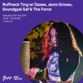 Ruffneck Ting w/ Dazee, Jenni Groves, Soundgyal Saf & The Force - 27th FEB 2021
