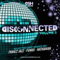 DiscConnected Volume 5 (mixed by Franzz Jazz, Funkji & nathanian)