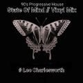 90's Progressive House // State Of Mind // Vinyl Mix // Lee Charlesworth