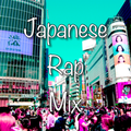 Japanese Rap Mix