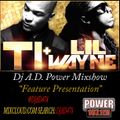 FEATURE PRESENTATION Lil Wayne & T.I. Mix