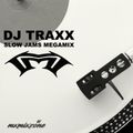 DJ Traxx - Slow Jam Megamix