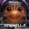 Krewella - Troll Mix Vol. 12: To 150 BPM and Beyond - 01.05.2014